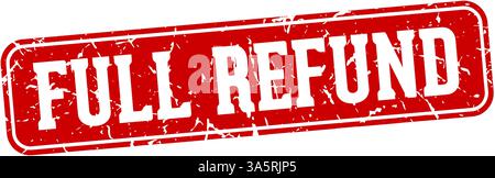 full refund stamp. full refund rectangular sign isolated on transparent background Stock Vector