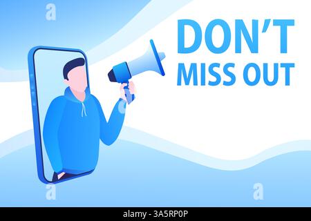 Template with blue do not miss out man holding megaphone on white background for flyer design. Vector illustration in flat style. Stock Vector