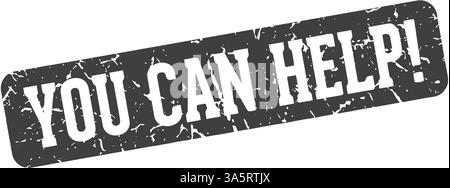 you can help stamp. you can help rectangular sign isolated on transparent background Stock Vector