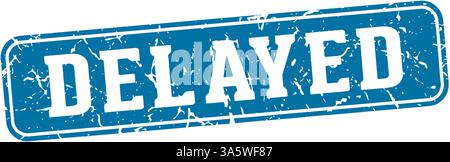 delayed stamp. delayed rectangular sign isolated on transparent background Stock Vector