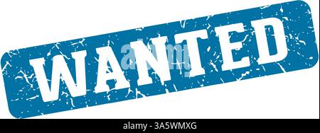 wanted stamp. wanted rectangular sign isolated on transparent background Stock Vector