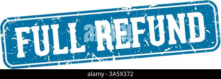 full refund stamp. full refund rectangular sign isolated on transparent background Stock Vector