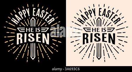 Happy easter he is risen lettering round badge greetings card shirt design retro vintage black aesthetic text christian Jesus religious quotes vector. Stock Vector
