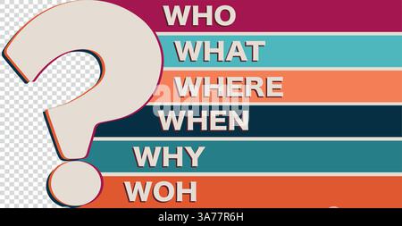 Banner copy space with question marks and Who-what-where-when-why-how text. Investigate and solve questions. Problem solving - Brainstorming concept Stock Vector