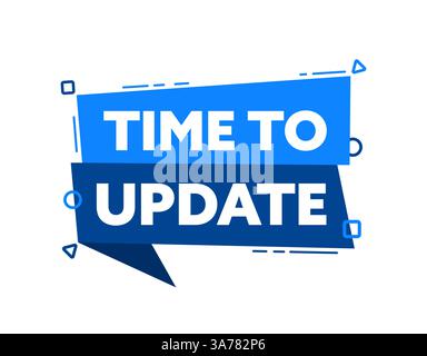 Speech bubble with the word Time to Update blue label. Vector stock illustration Stock Vector