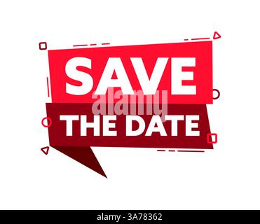 Speech bubble with the word Save the date red label. Vector stock illustration Stock Vector