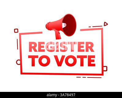 Megaphone with Register to vote speech bubble banner. Promotion and advertising label. Vector stock illustration Stock Vector