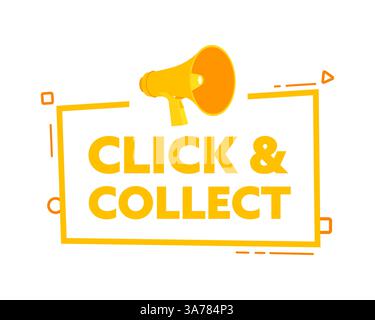 Megaphone with Click and collect speech bubble banner. Promotion and advertising label. Vector stock illustration Stock Vector
