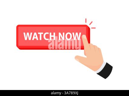 Hand interacting with a Watch Now button, depicting immediate access to video content Stock Vector