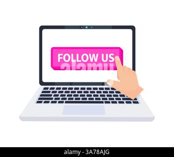 Hand pointer clicking on a follow us button on a laptop screen. Vector illustration Stock Vector