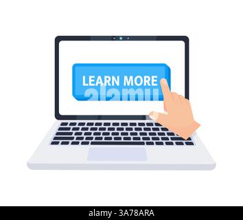 Hand pointer clicking on a learn more button on a laptop screen. Vector illustration Stock Vector