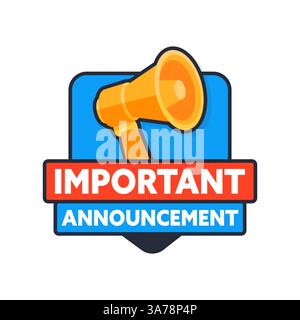 Important announcement sign with megaphone making breaking news Stock Vector