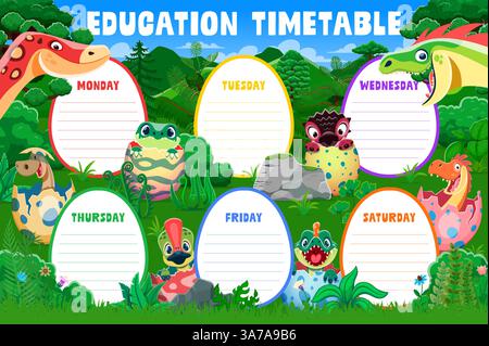 Education timetable schedule with dinosaurs and dino kids characters, vector weekly planner template. Kids lessons timetable or weekly schedule template on dino eggs with cartoon funny dinosaurs Stock Vector