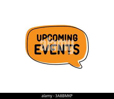 Upcoming Events. Badge, icon, logo vector design illustration on white background Stock Vector