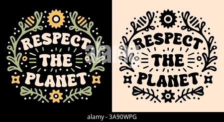 Respect the planet lettering Earth day badge sticker eco-friendly sustainable activism illustration floral retro vintage aesthetic art printable text. Stock Vector