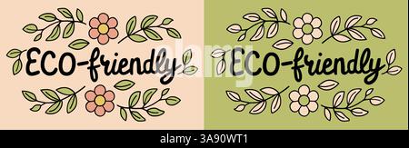 Eco-friendly lettering sustainable concept label for recycled ecological products floral banner header cute girly aesthetic vector text poster print. Stock Vector