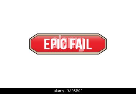 Epic fail red ribbon label banner. Open available now sign or epic fail tag. Stock Vector