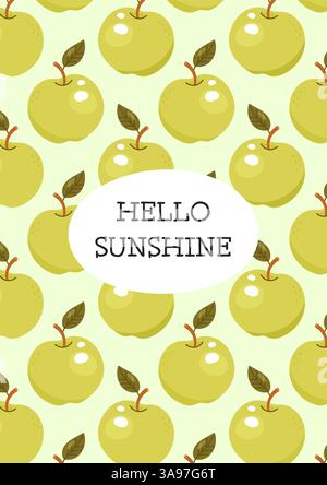Hello sunshine text with seamless green apple fruit pattern background Stock Vector