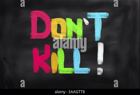 Don't Kill Concept Stock Photo - Alamy