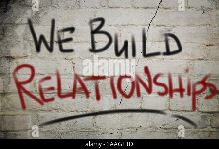 We Build Relationships Concept Stock Photo