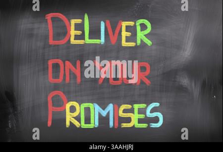 Deliver On Your Promises Concept Stock Photo - Alamy