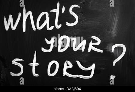 What is your story handwritten with white chalk on a blackboard Stock Photo