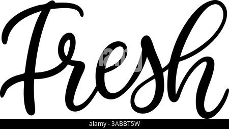 Fresh calligraphy script text in elegant black font on white background. Stock Vector