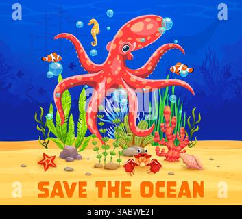Save the ocean banner with funny octopus in the underwater landscape with funny marine animals as fish, jellyfish, stingray and seahorse among coral reefs, ocean protection, conservation promo Stock Vector