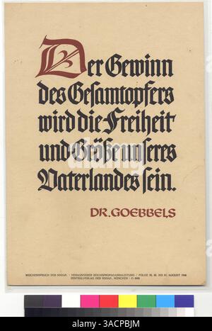 A 1940 quote by Joseph Goebbels, the Nazi Minister of Propaganda ...