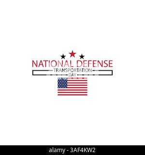 Honoring the Backbone of National Security National Defense Transportation Day Stock Vector