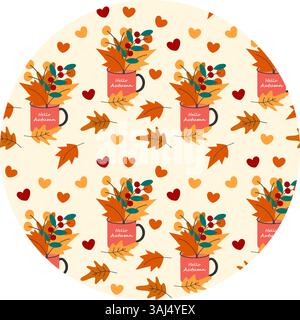 Autumn Leaves Twigs and Hello Autumn lettering on cup Hearts Fall tint Circular Background Texture. Isolated Vector illustration Thematic Greeting Cards, leaflets, price tag, label or web promo banner Stock Vector