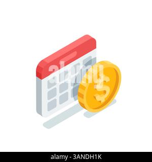 isometric vector calendar and coin with dollar icon, in color on white background, pay date or regular bill payment Stock Vector