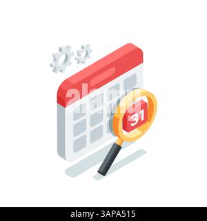 isometric vector calendar and magnifying glass with number 31, in color on white background, special date or appointed due date Stock Vector