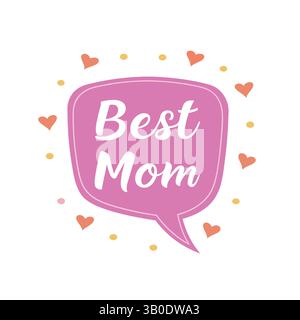 Best Mom Speech Bubble Hearts vector Stock Vector