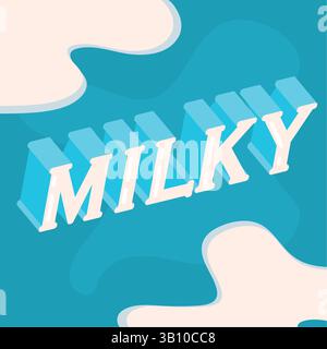 Milky word in blue 3D style. Vector illustration Stock Vector