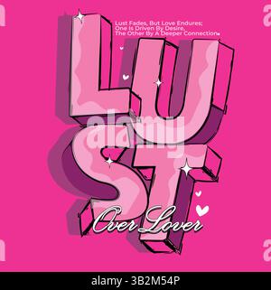 Lust Over Lover Pink Typography Design – Bold Feminine Lettering with Attitude, Edgy Streetwear Slogan, Trendy Aesthetic Quote for Modern Fashion Stock Vector