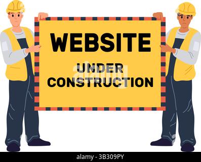Page of site under construction. Two building workers holding banner that reads. Workmen showing placard. Website repair. Webpage fix reconstruction. Stock Vector