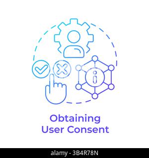 Obtaining user consent blue gradient concept icon Stock Vector