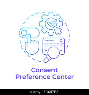Consent preference c enter blue gradient concept icon Stock Vector