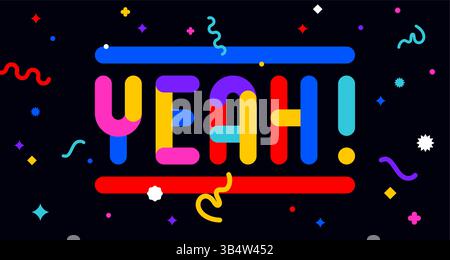 Yeah. Funny phrase, text, message Yeah Stock Vector