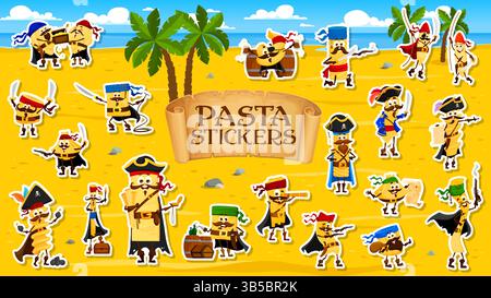 Cartoon pasta pirates and corsair characters stickers pack. Vector spaghetti, macaroni, fettuccine, ravioli and tortellini. Penne, lasagna, cannelloni Stock Vector