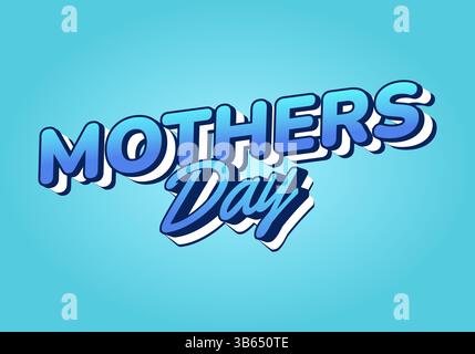 Mothers day. Blue gradient typography with thick shadow on vibrant background Stock Vector