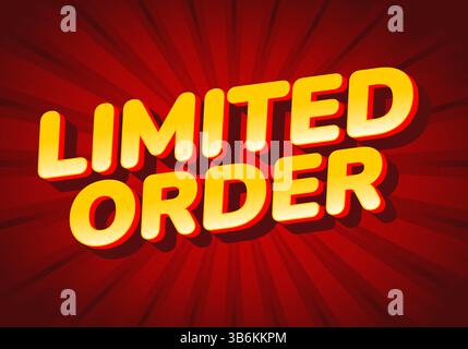 Limited order. Strong yellow letters with dramatic lighting and vibrant red radial burst Stock Vector