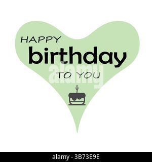 Happy Birthday to You Text with Cake and Heart Icon Decoration Element for Birthday Celebration Greeting Card Design Isolated on White Background. Stock Vector