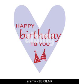 Happy Birthday to You Text with Heart and Birthday Cape Decoration Element for Birthday Celebration Greeting Card Design. EPS Editable File. Stock Vector