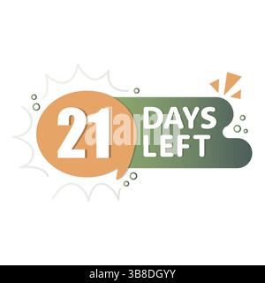 21 days countdown. Rounded speech bubble. Orange green contrast. Vector reminder label. Stock Vector