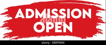 Admission open banner tag text on grunge brush. Vector element for educational promotion and announcements. Stock Vector