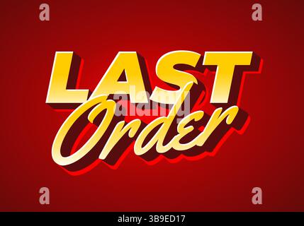 Last order. Stylish retro text with yellow gradient and dramatic red background Stock Vector