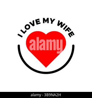 i love my wife black typography with red love heart symbol vector isolated Stock Vector