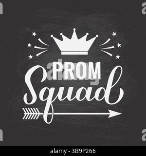 Prom squad calligraphy hand lettering with graduation cap on chalkboard background. Funny graduation quote typography poster.  Vector template for gre Stock Vector